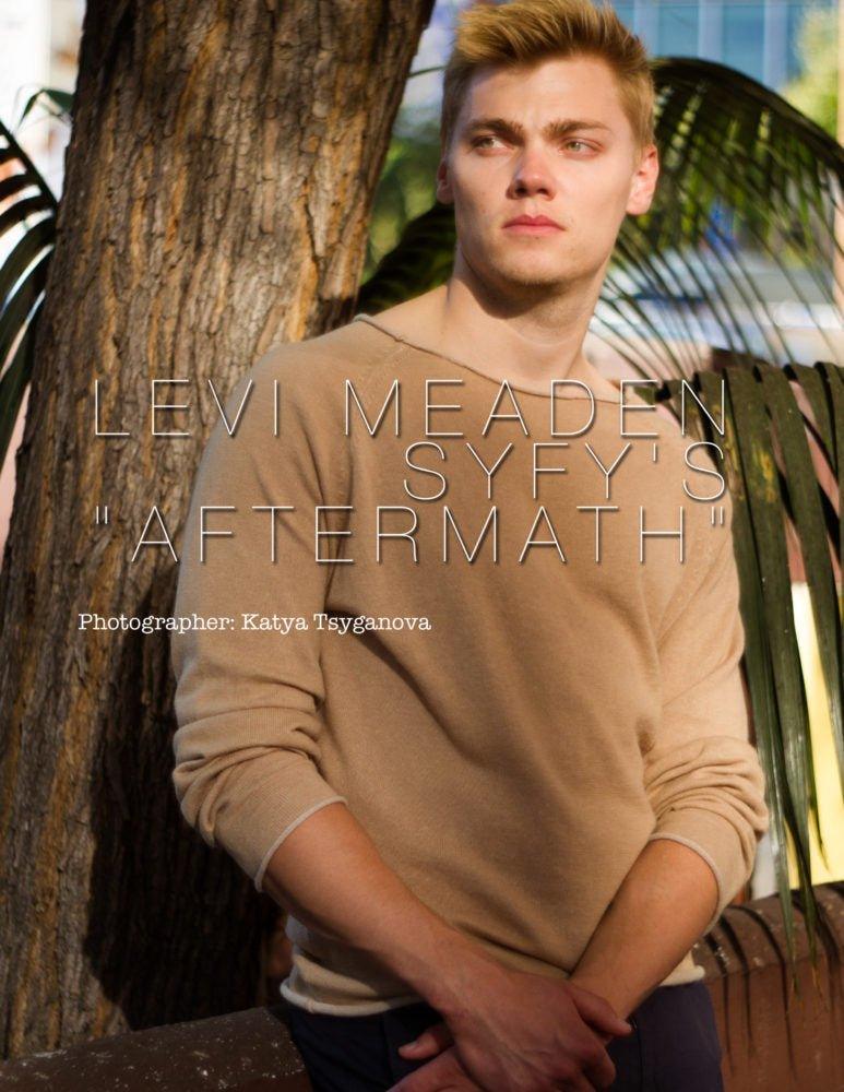 Levi Meaden SyFy's "Aftermath" Must See Tv Show