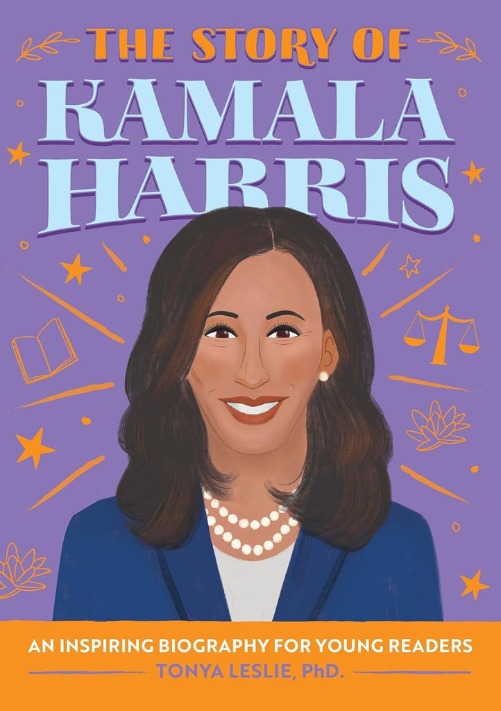 The Story of Kamala Harris: An Inspiring Biography for Young Readers