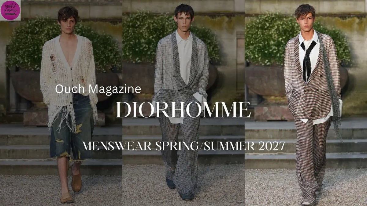 DIOR HOMME Menswear SS2027  (VIDEO) OUCH! MAGAZINE