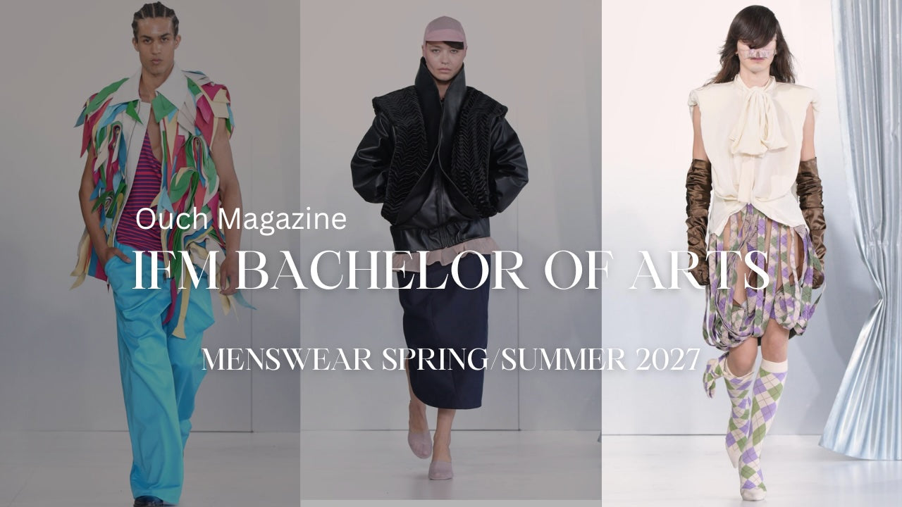IFM BACHELOR OF ARTS Menswear SS 2027 (VIDEO )