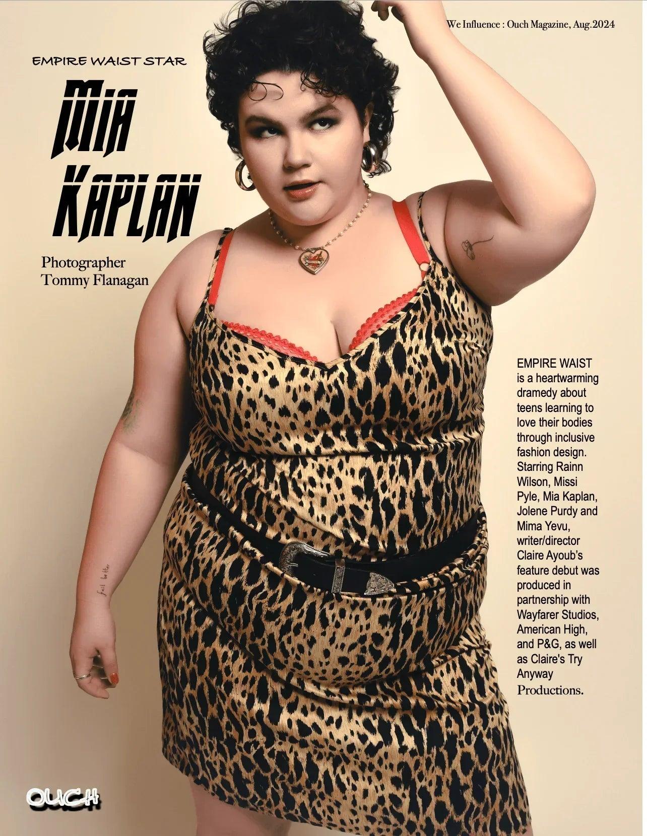 Empire Waist Star Mia Kaplan - OUCH! MAGAZINE 