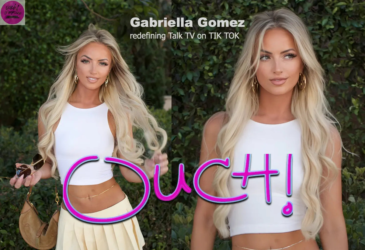 Gabriella Gomez: Talk TV's TikTok Takeover! OUCH! MAGAZINE
