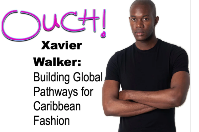 Xavier Walker: Building Global Pathways for Caribbean Fashion