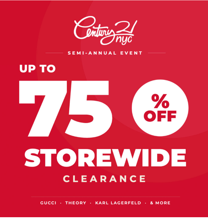 CENTURY 21 NYC LAUNCHES ITS LARGEST STOREWIDE CLEARANCE EVENT TODAY
