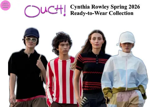 Cynthia Rowley Spring/Summer 2026 Collection: Effortless Elegance Meets Playful Joy (REVIEW) OUCH! MAGAZINE