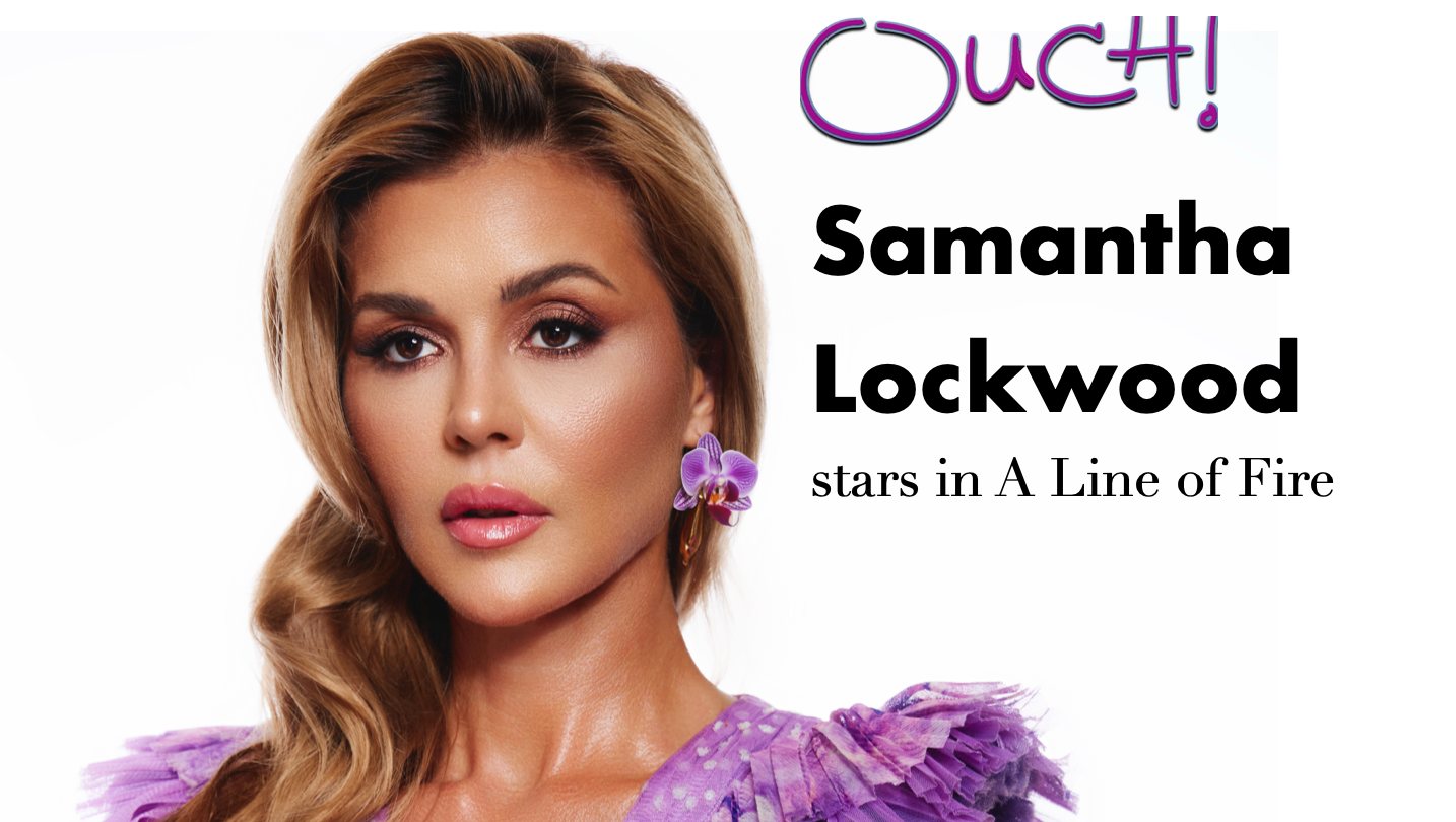 Samantha Lockwood stars in A Line of Fire and projects to come