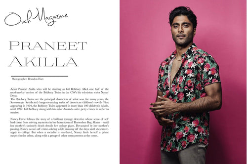 Actor Praneet Akilla Ones to Watch in Ouch Magazine - Ouch! Magazine