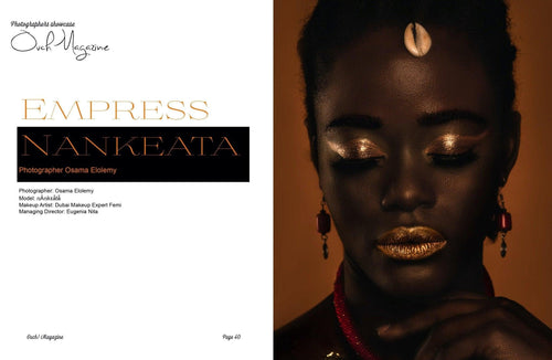 Empress Nankeata  by  Photographer: Osama Elolemy - Ouch! Magazine : Fashion Entertainment Blog and Publication