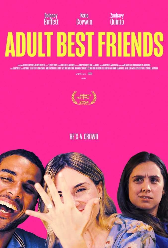 “ADULT BEST FRIENDS"  WORLD PREMIERE AT TRIBECA FESTIVAL