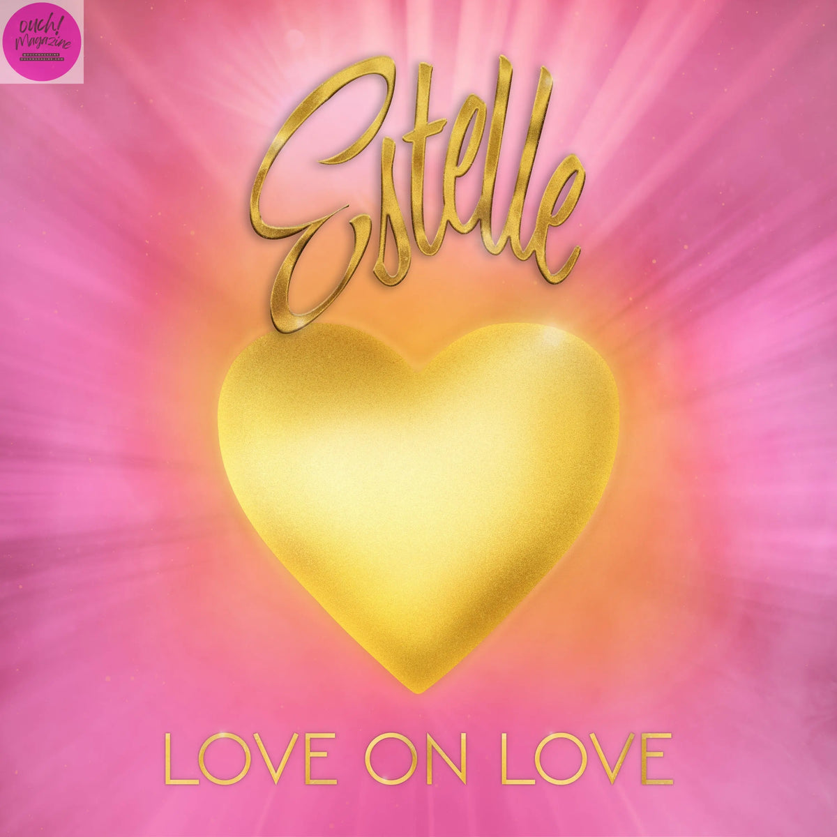 ESTELLE'S SINGLE "LOVE ON LOVE" OUT NOW