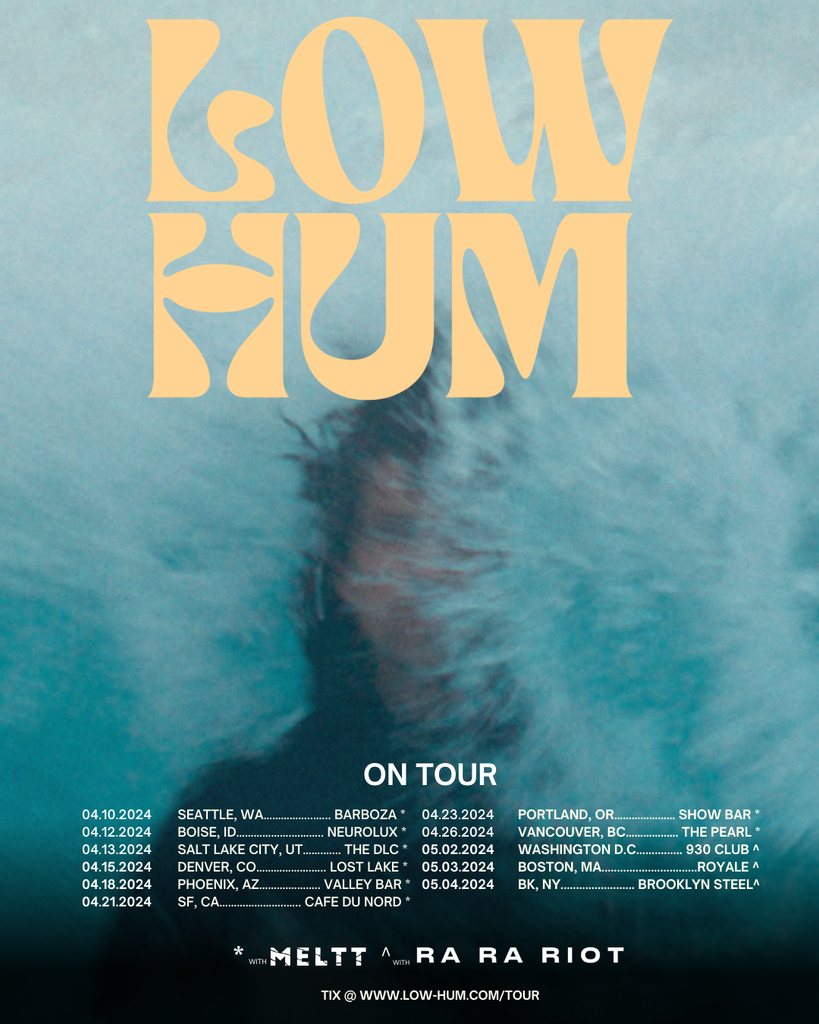 LOW HUM Tour Dates