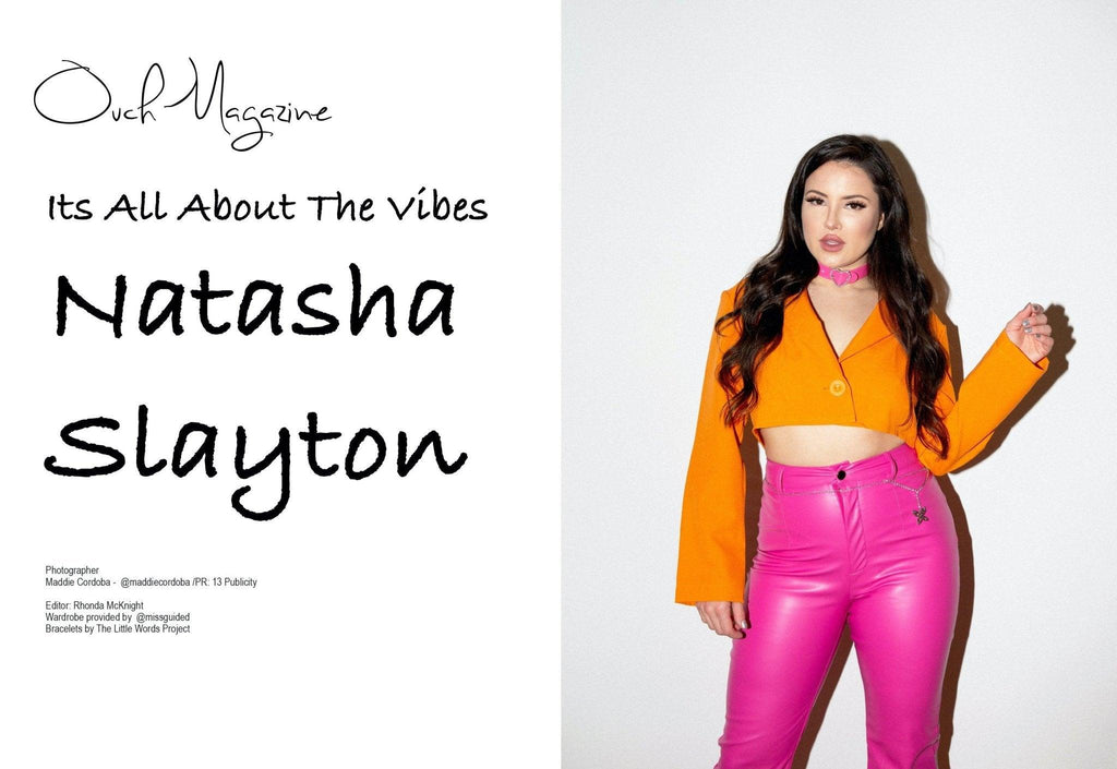 Its All About The Vibes  Natasha Slayton covers Ouch! Magazine®