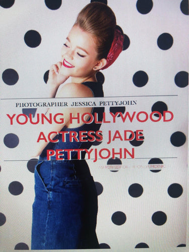 Jade Pettyjohn on being a Young Hollywood Actress - Ouch! Magazine