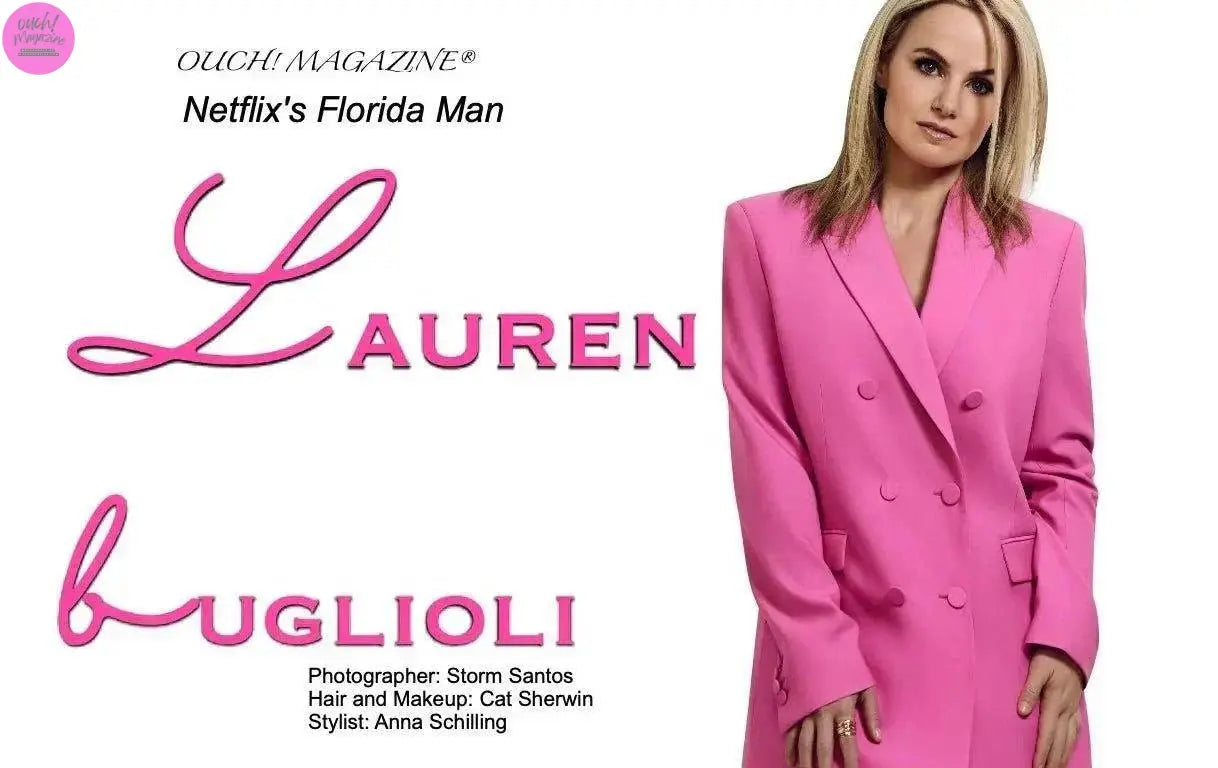 Lauren Buglioli in Netflix’s “Florida Man” exclusive - OUCH! MAGAZINE 