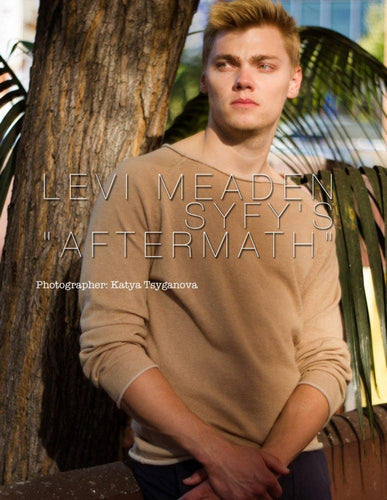 Levi Meaden SyFy's "Aftermath" Must See Tv Show - Ouch! Magazine