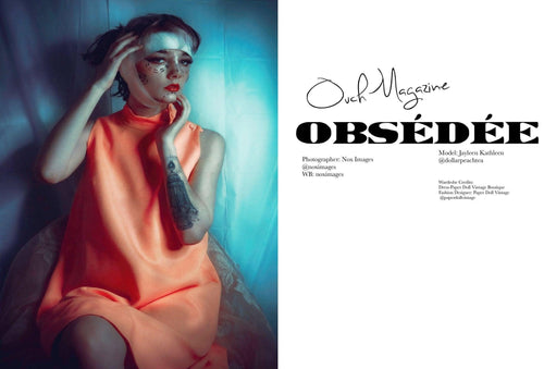 OBSEDEE - Ouch! Magazine : Fashion Entertainment Blog and Publication
