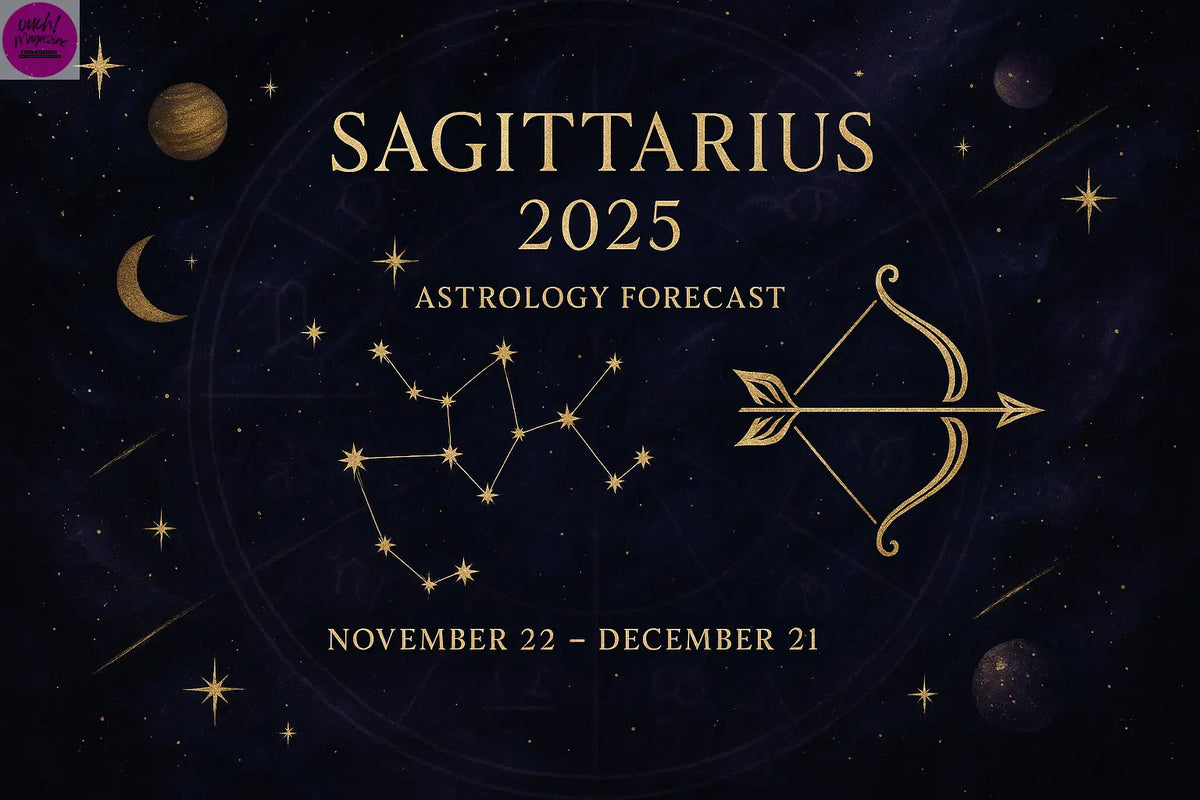 Sagittarius 2025 Astrology Forecast (Nov 22 – Dec 21) OUCH! MAGAZINE