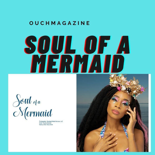 Soul of a Mermaid - Ouch! Magazine : Fashion Entertainment Blog and Publication