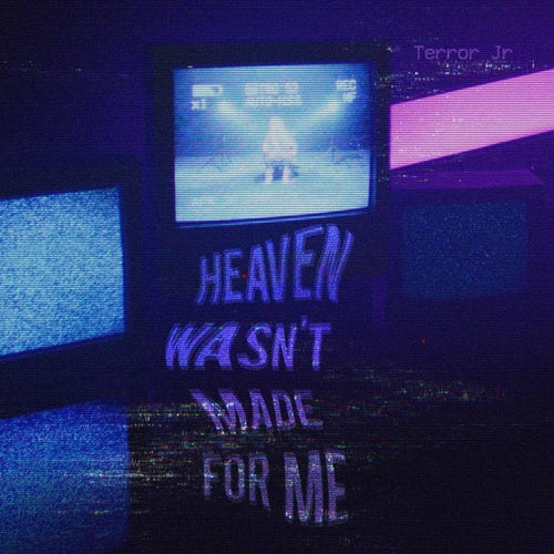 TERROR JR RETURN WITH “HEAVEN WASN’T MADE FOR ME” - Ouch! Magazine