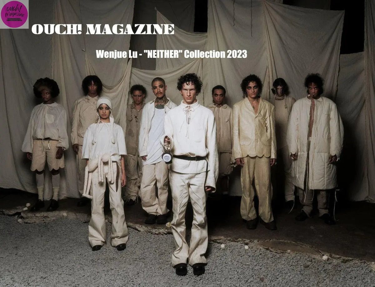 Wenjue Lu - "NEITHER" Collection 2023