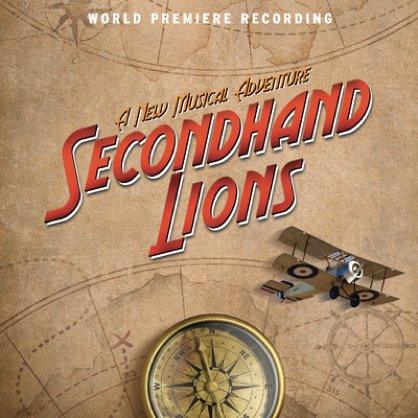 WORLD PREMIERE RECORDING OF SECONDHAND LIONS