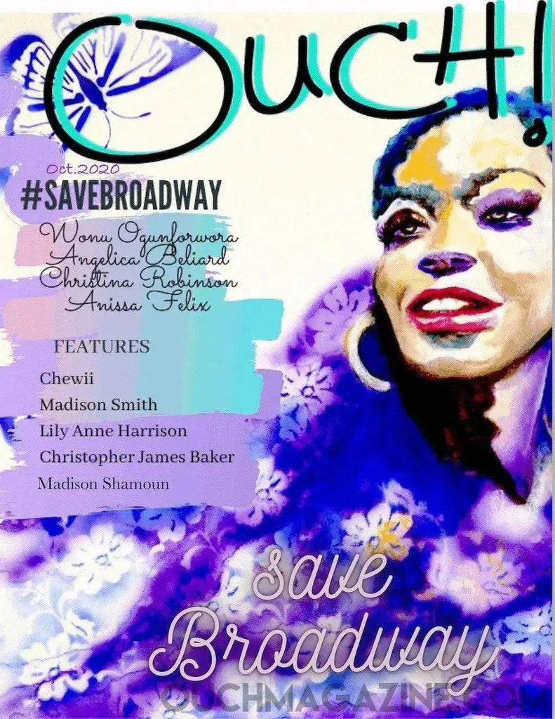 Ouch Magazine: Save Broadway Oct 2020 - Ouch! Magazine